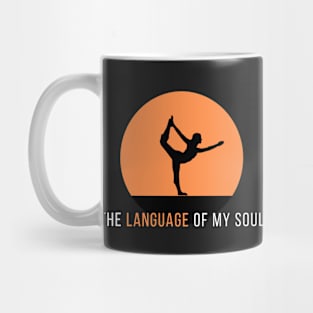 The Language of My Soul Mug